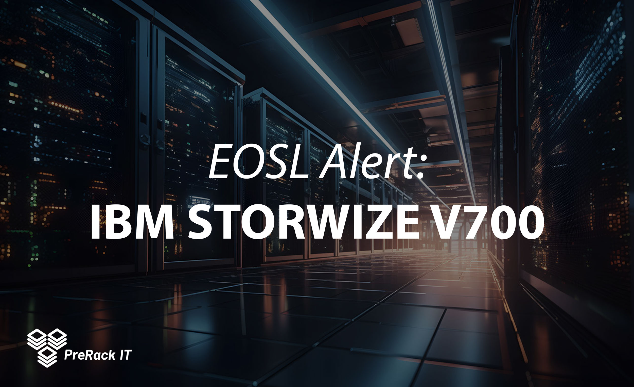 IBM v7000 End of Support